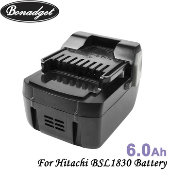 Bonadget 6000mAh 18V литиево-йонна батерия акумулаторна батерия за Hitachi BSL1830 BSL1815X 330067 330068 330139 електроинструменти батерия
